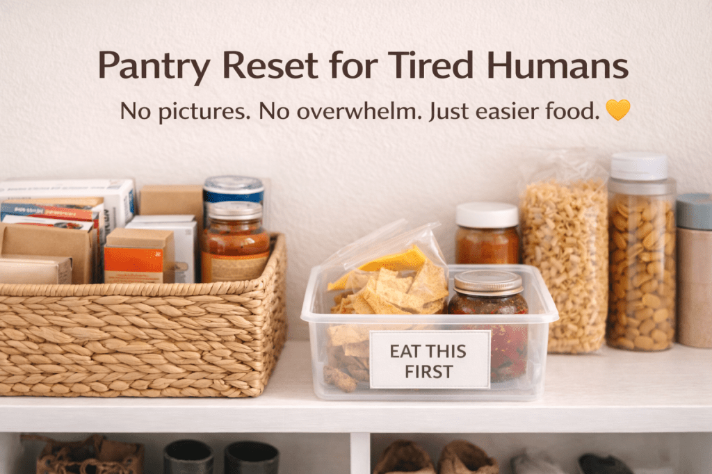 Pantry Reset for Tired&nbsp;Humans