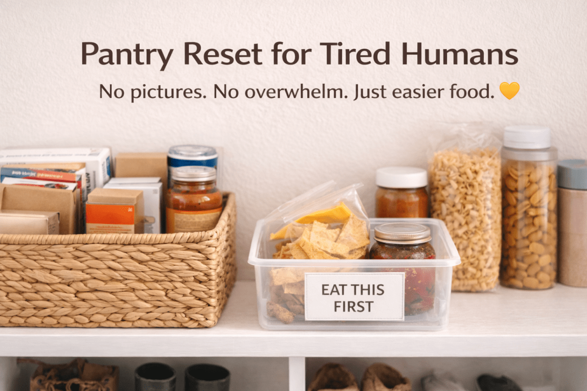 Pantry Reset for Tired&nbsp;Humans