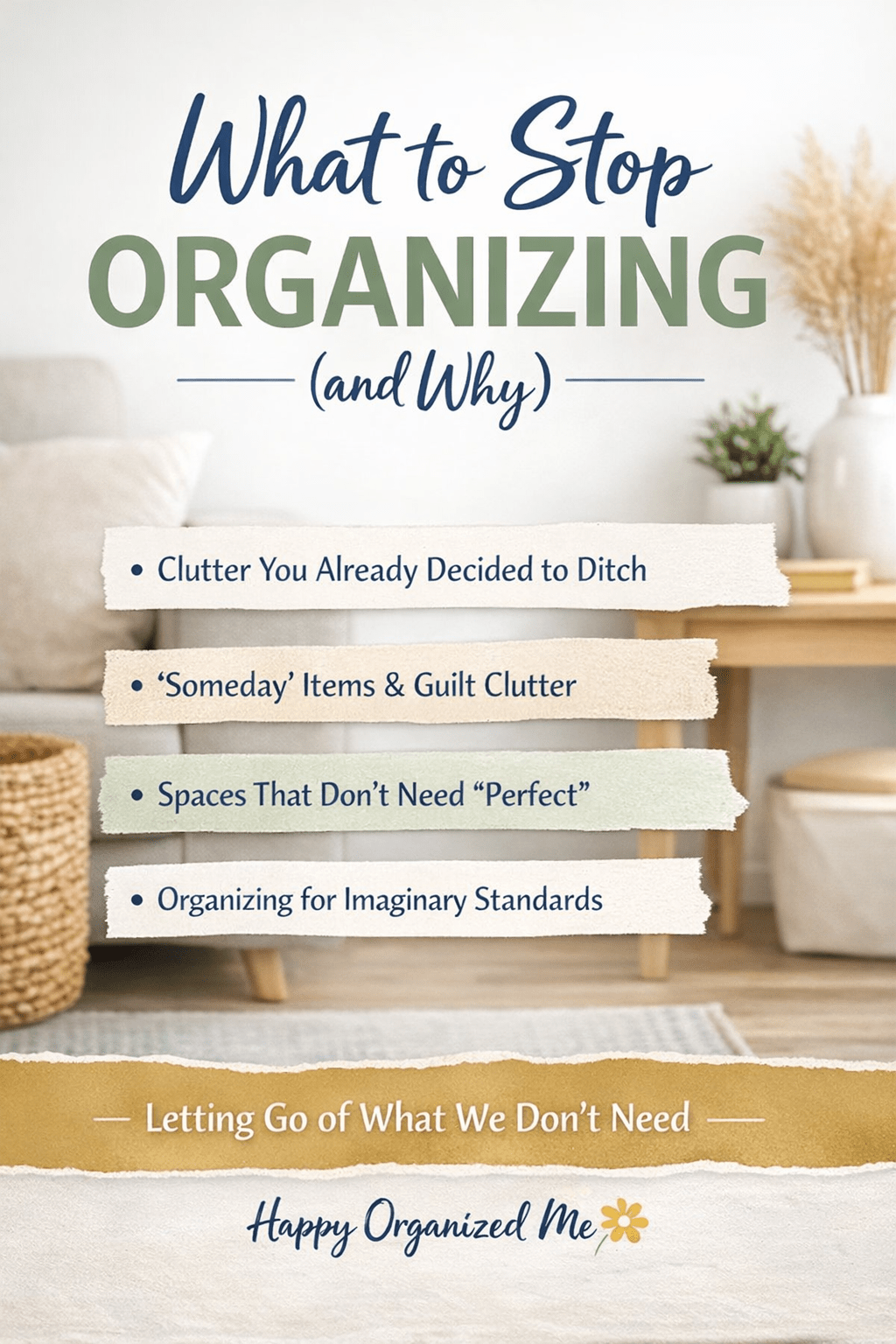 what to stop organizing